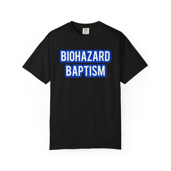 Biohazard Baptism