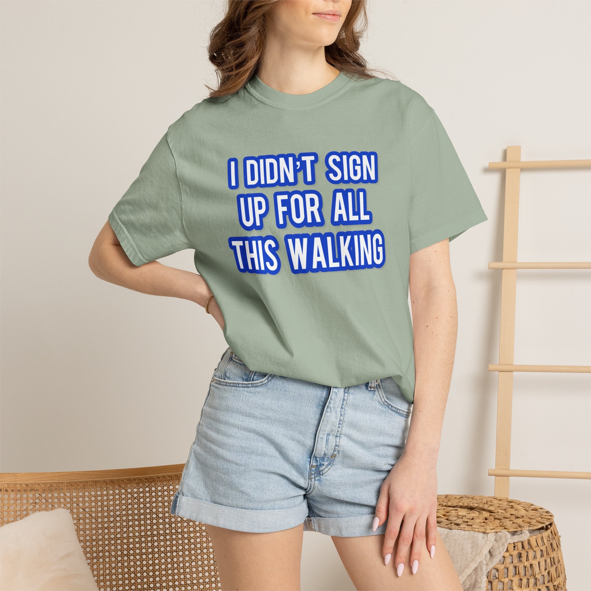 I Didn't Sign Up For All This Walking