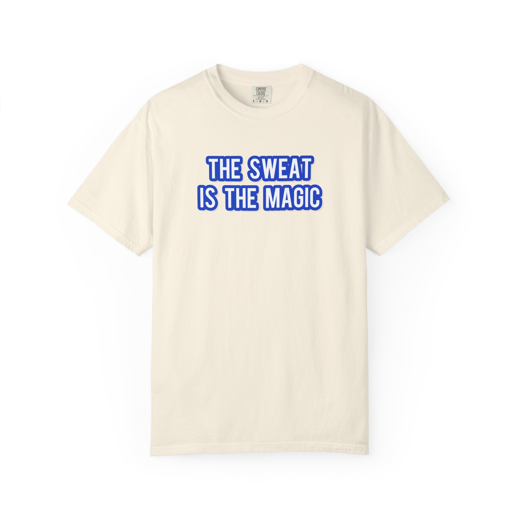 The Sweat Is The Magic