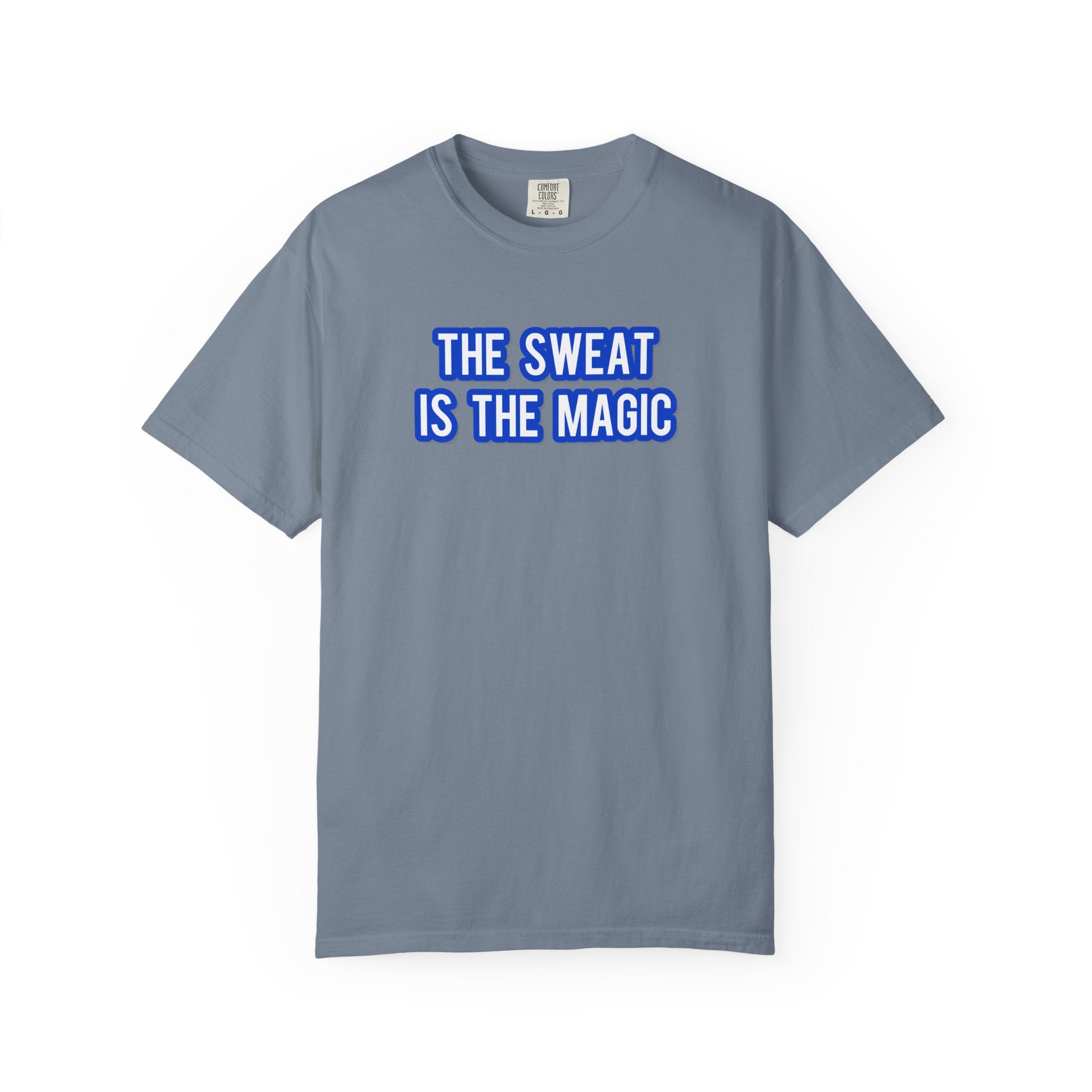 The Sweat Is The Magic