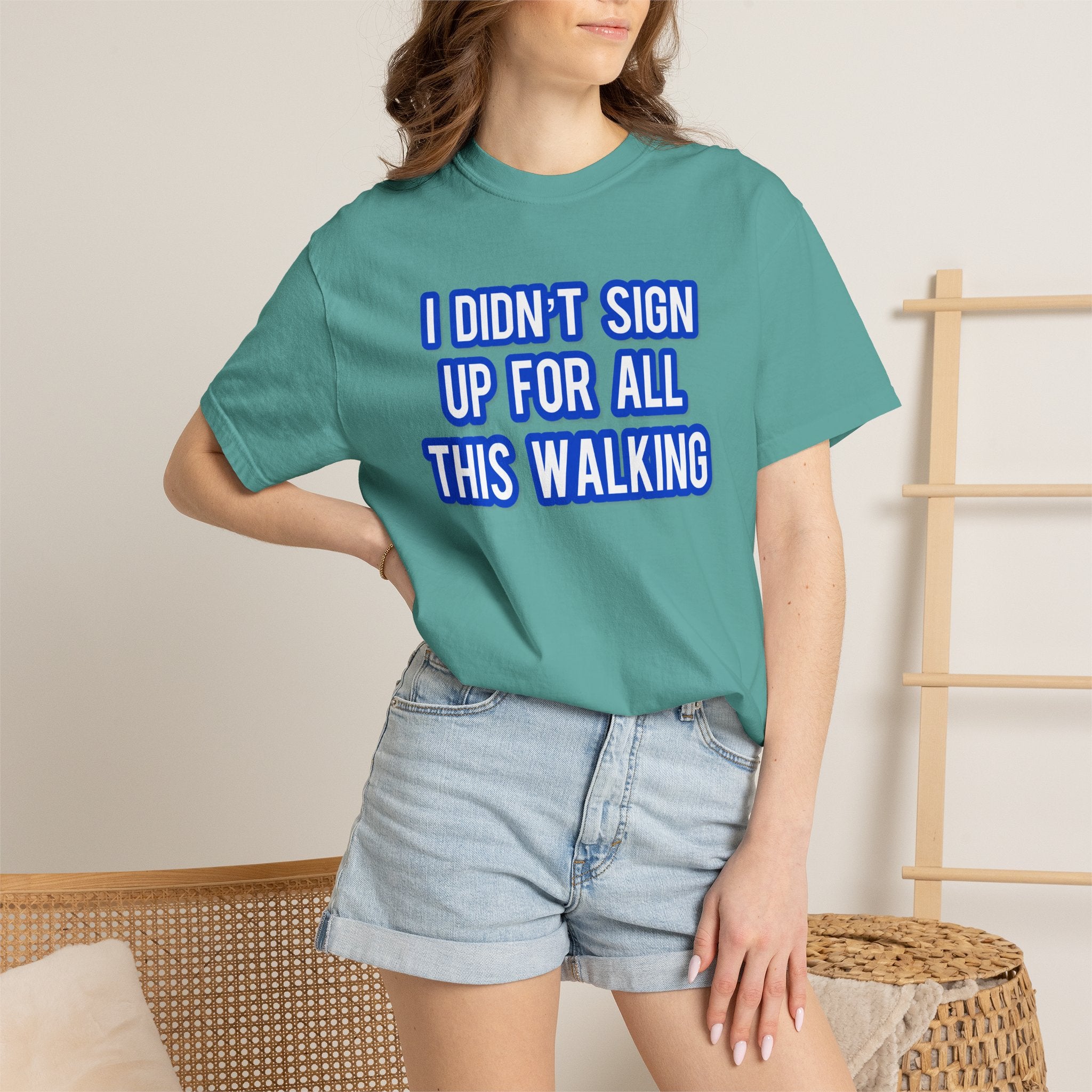 I Didn't Sign Up For All This Walking