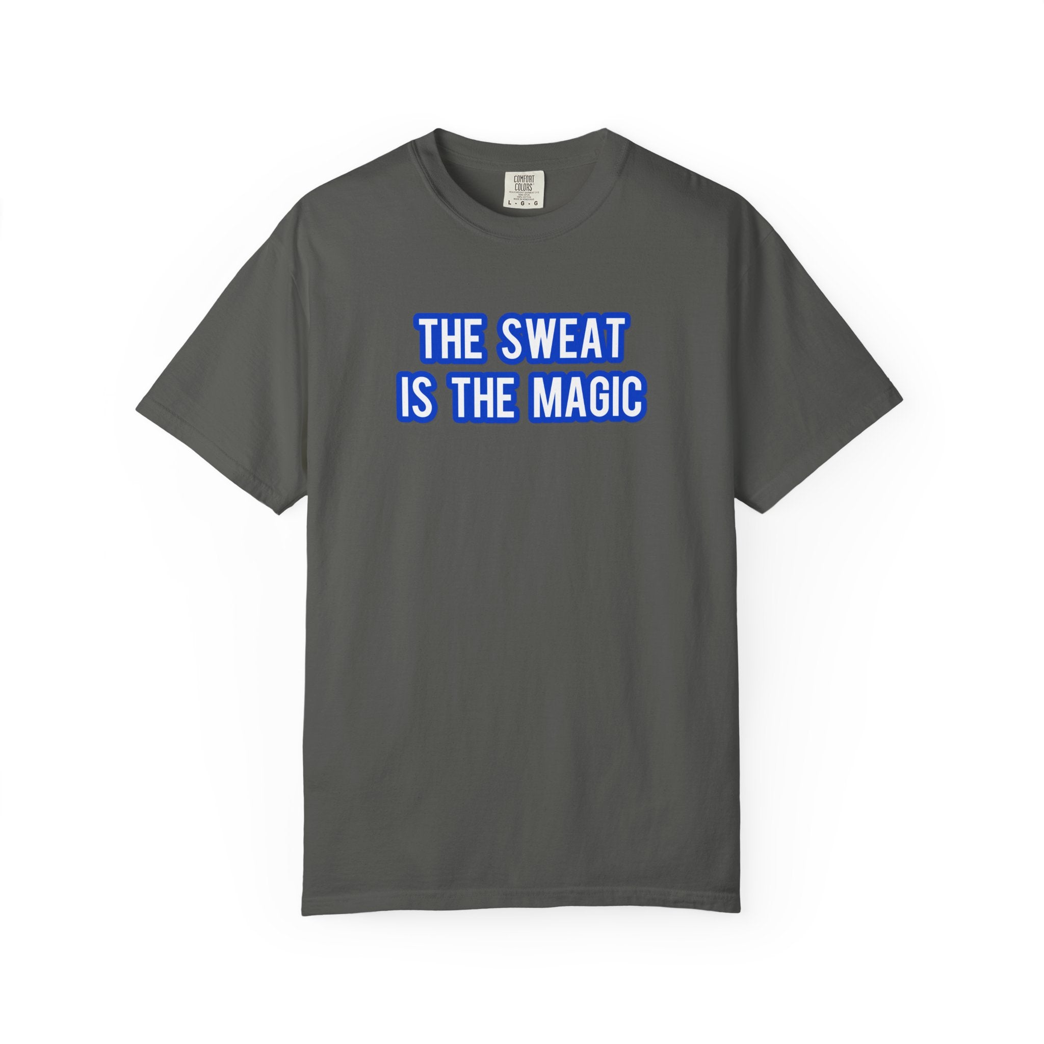 The Sweat Is The Magic