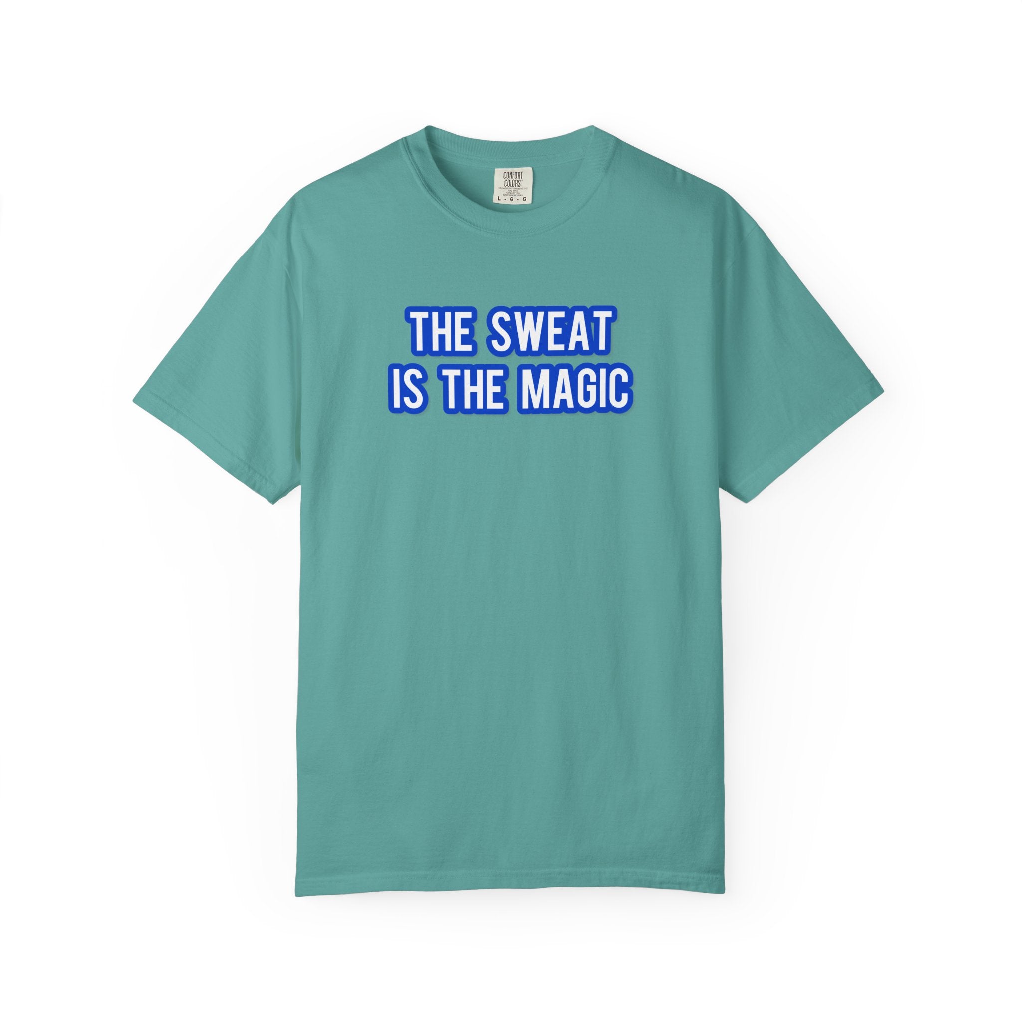 The Sweat Is The Magic