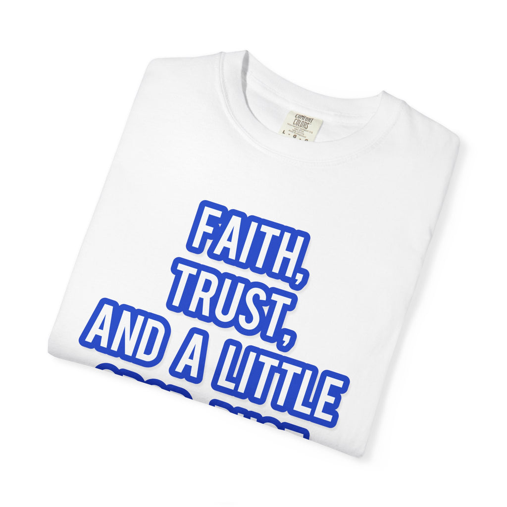 Faith, Trust, and a little Crop-Dust
