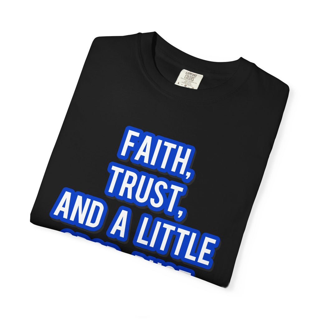 Faith, Trust, and a little Crop-Dust