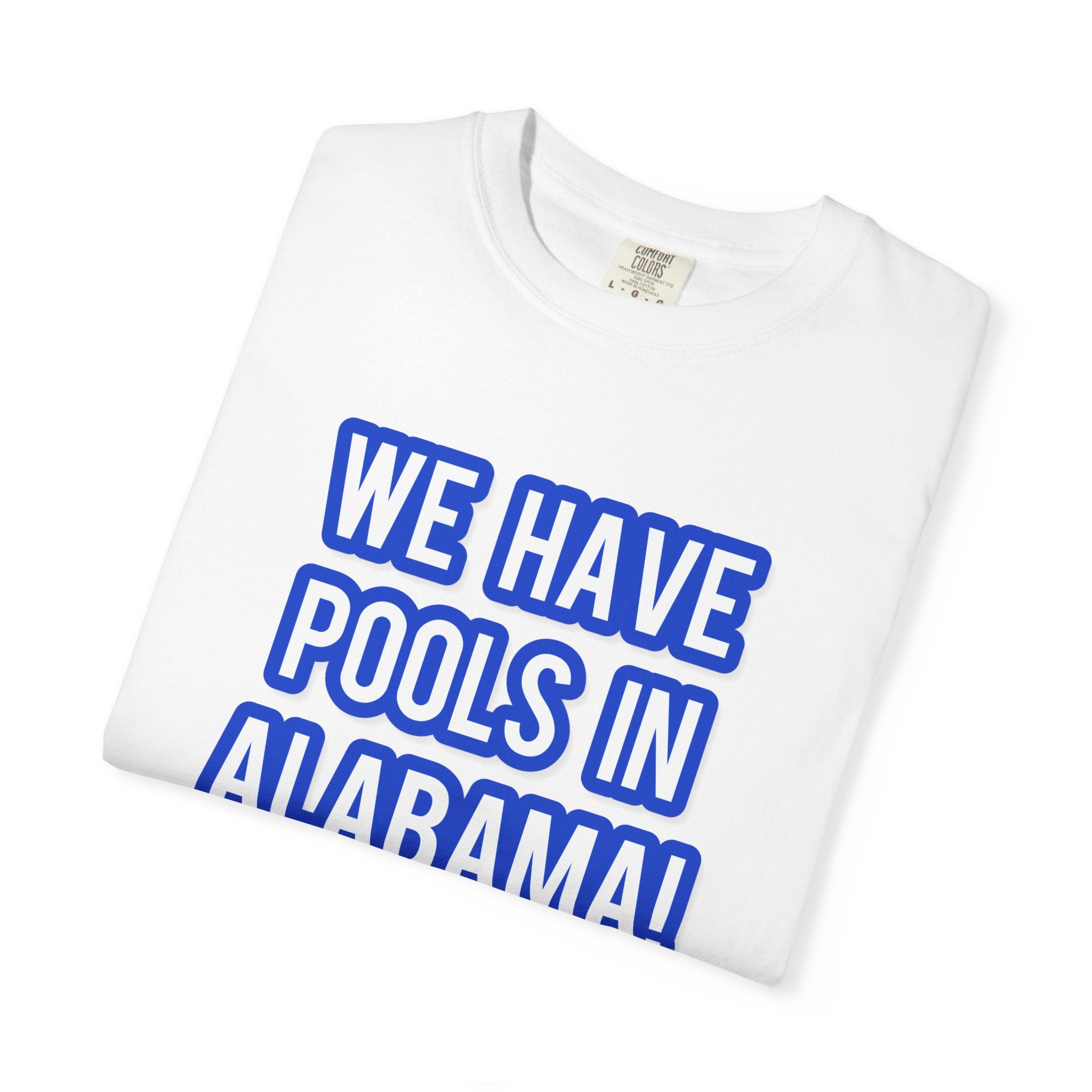 We have pools in  Alabama!