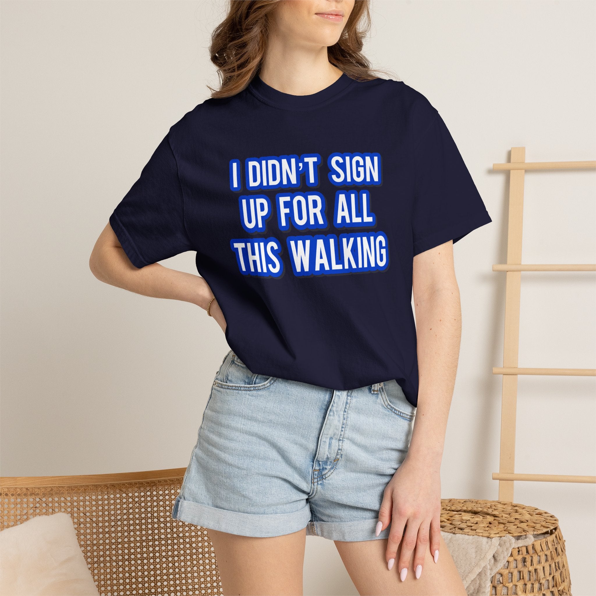 I Didn't Sign Up For All This Walking