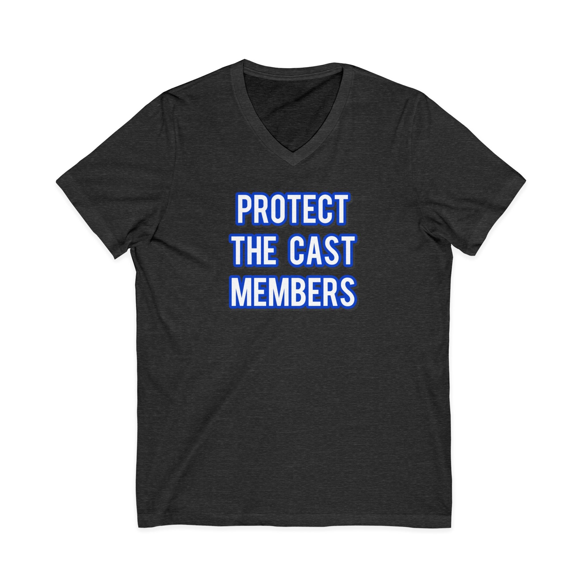 Protect The Cast Members V-Neck Tee