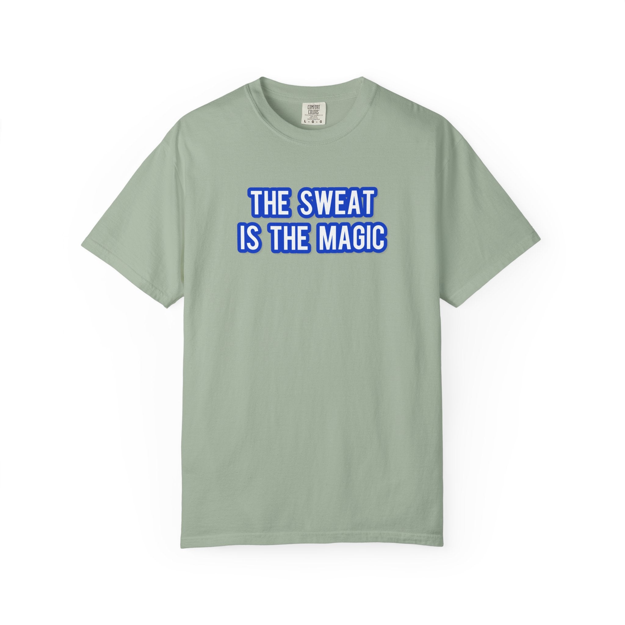 The Sweat Is The Magic
