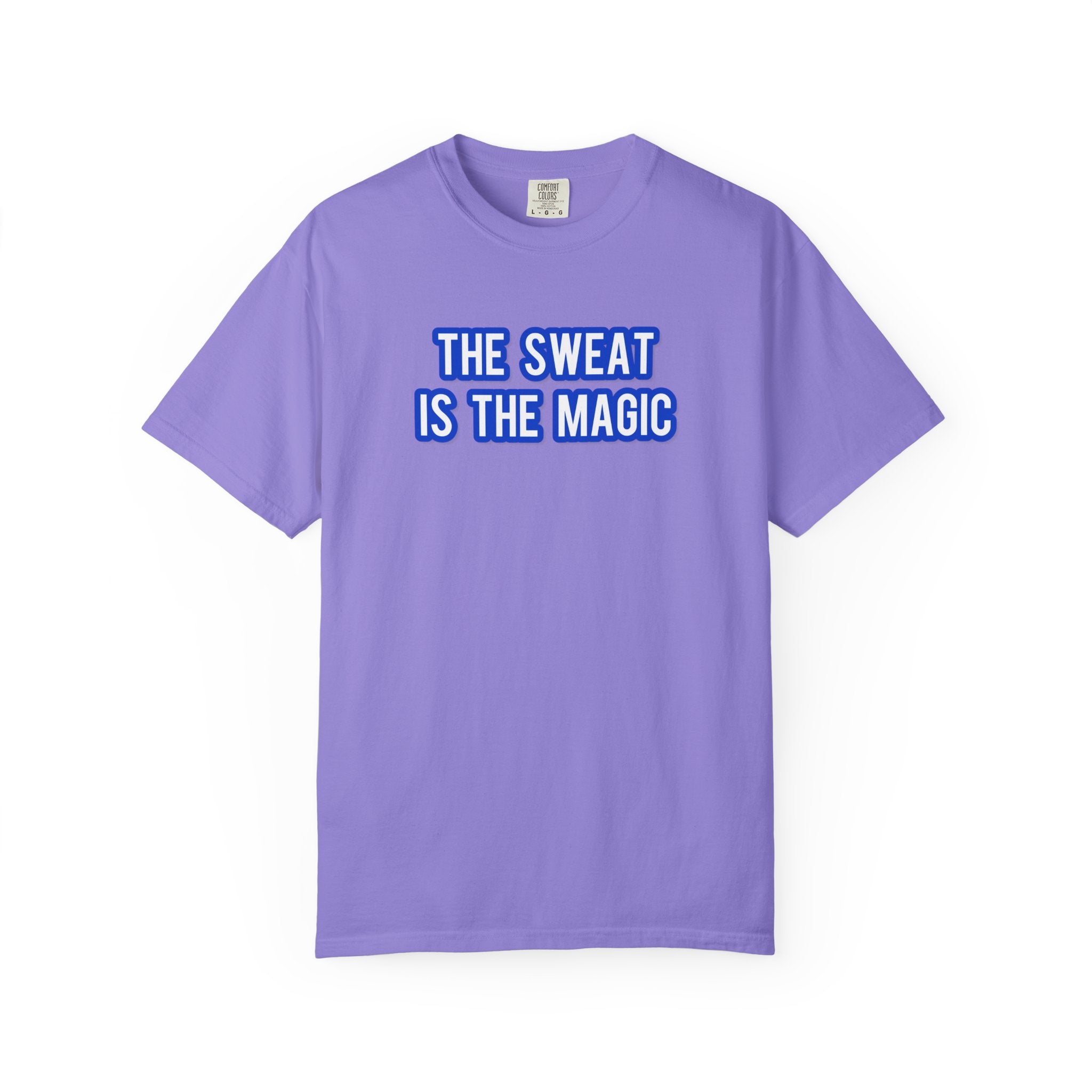 The Sweat Is The Magic