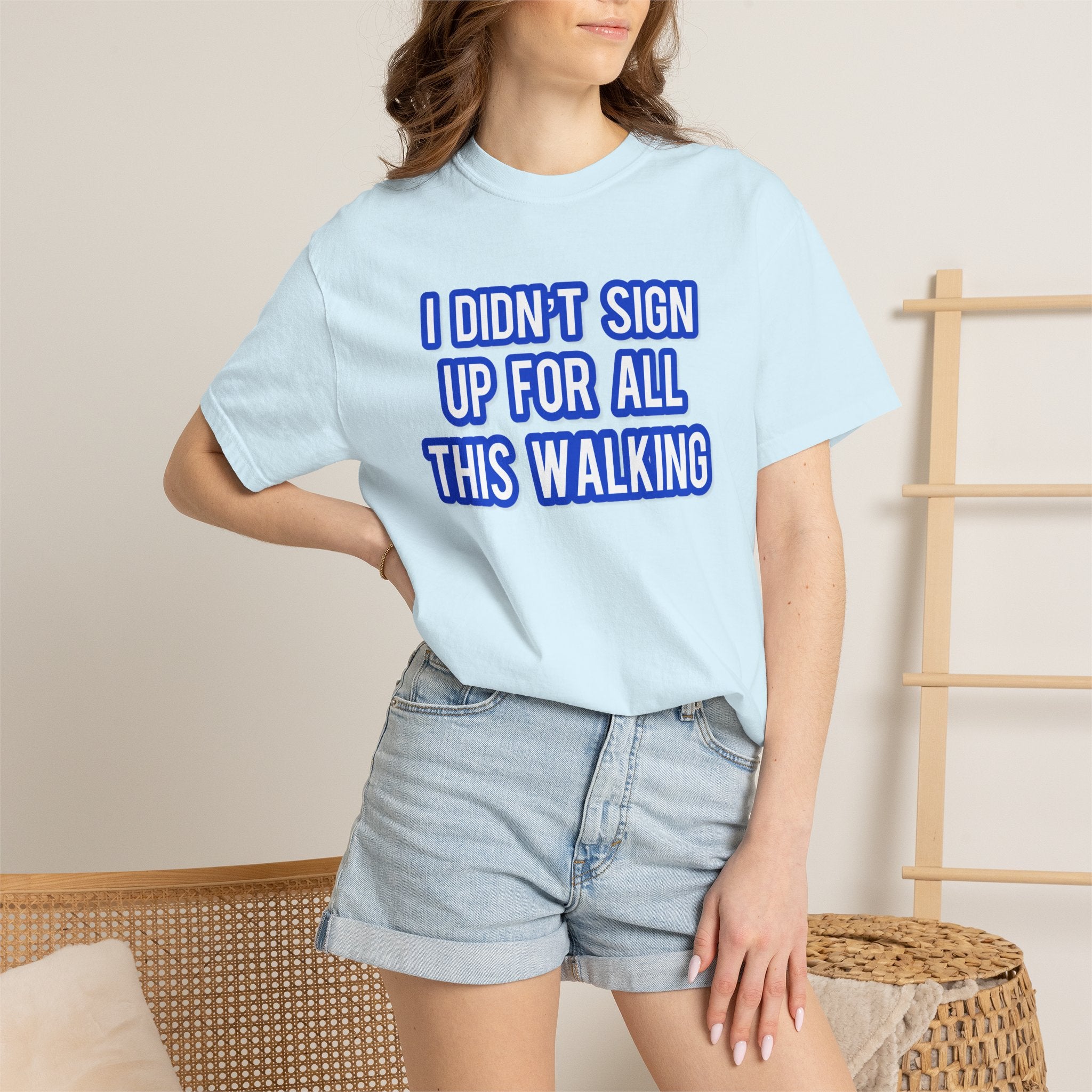I Didn't Sign Up For All This Walking
